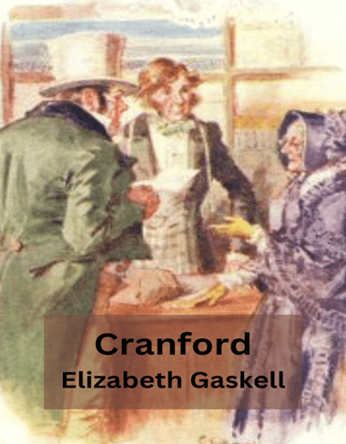 Cranford by Elizabeth Gaskell