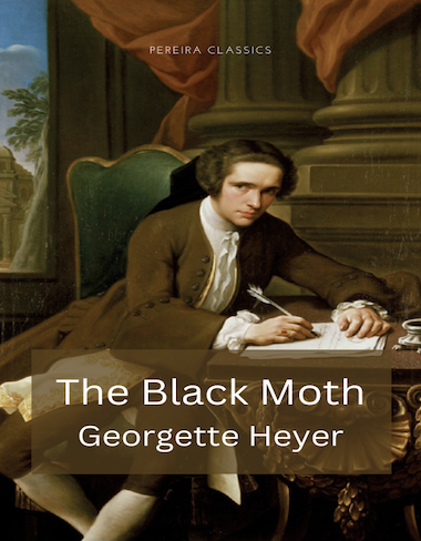The Black Moth by Georgette Heyer.