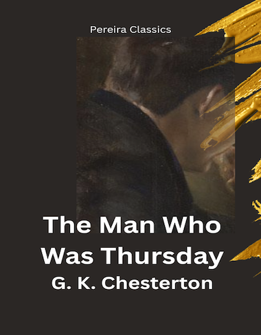 The Man Who Was Thursday by G. K. Chesterton