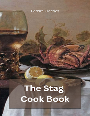 The Stag Cookbook Collected and Edited by C. Mac Sheridan