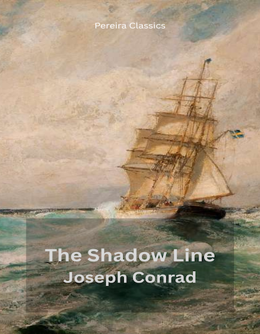The Shadow-Line by Joseph Conrad