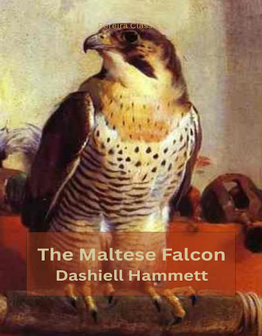 The Maltese Falcon by Dashiell Hammett