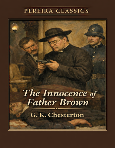 The Innocence of Father Brown by G. K. Chesterton