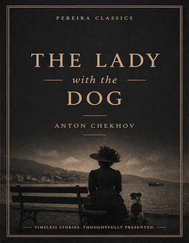 The Lady with the Dog by Anton Chekhov