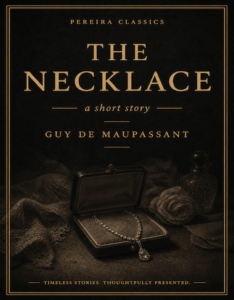 The Necklace by Guy de Maupassant