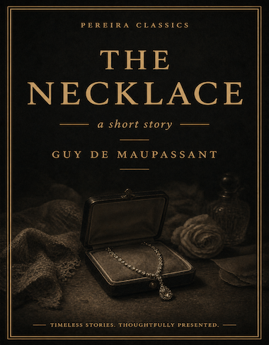 The Necklace by Guy de Maupassant